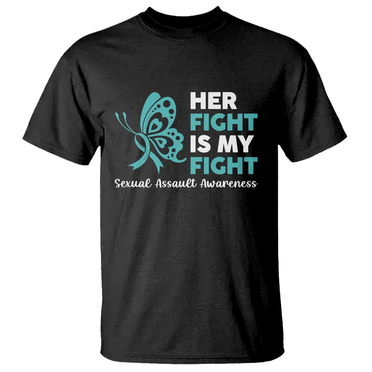Sexual Assault Prevention Support T Shirt Her Fight is My Fight