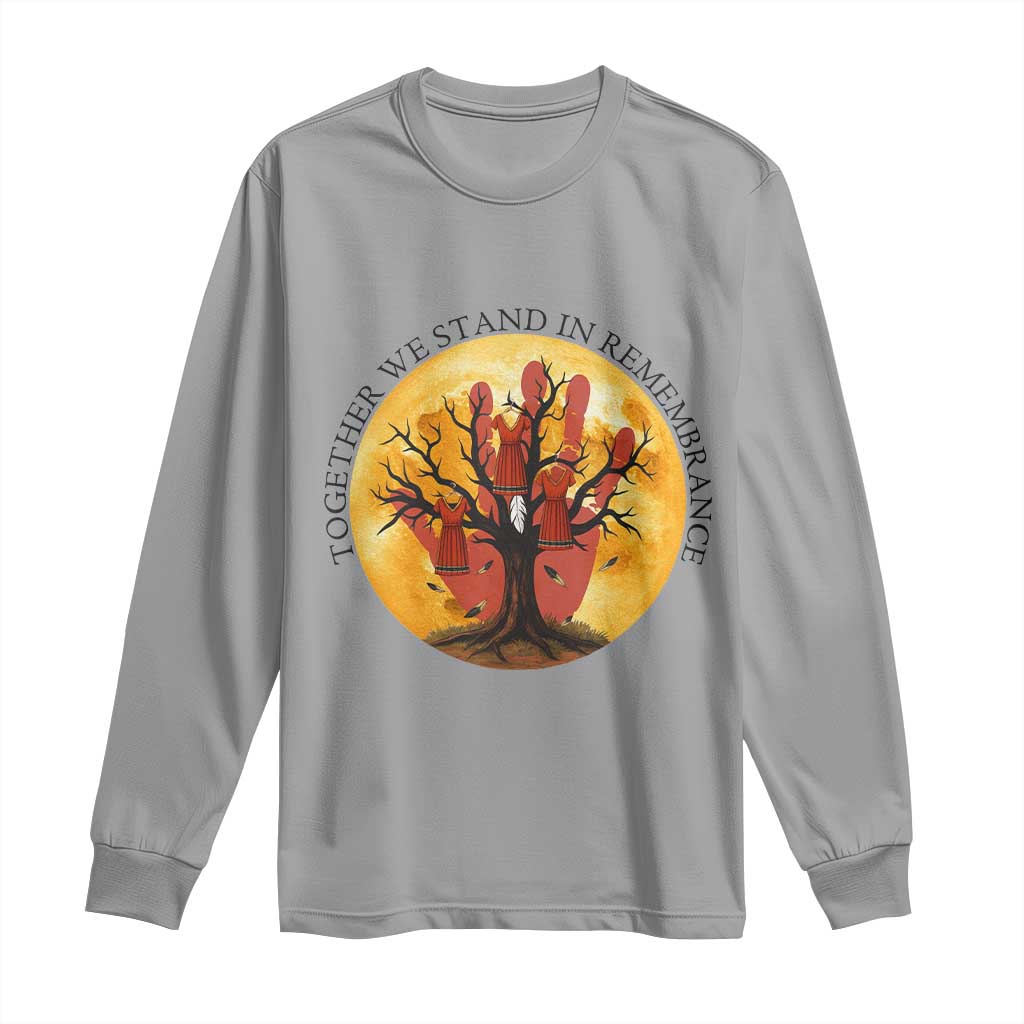 MMIW Red Hand Indigenous Native American Long Sleeve Shirt Together We Stand In Remembrance