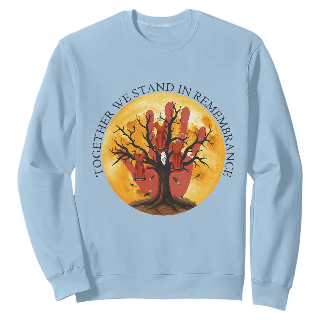 MMIW Red Hand Indigenous Native American Sweatshirt Together We Stand In Remembrance