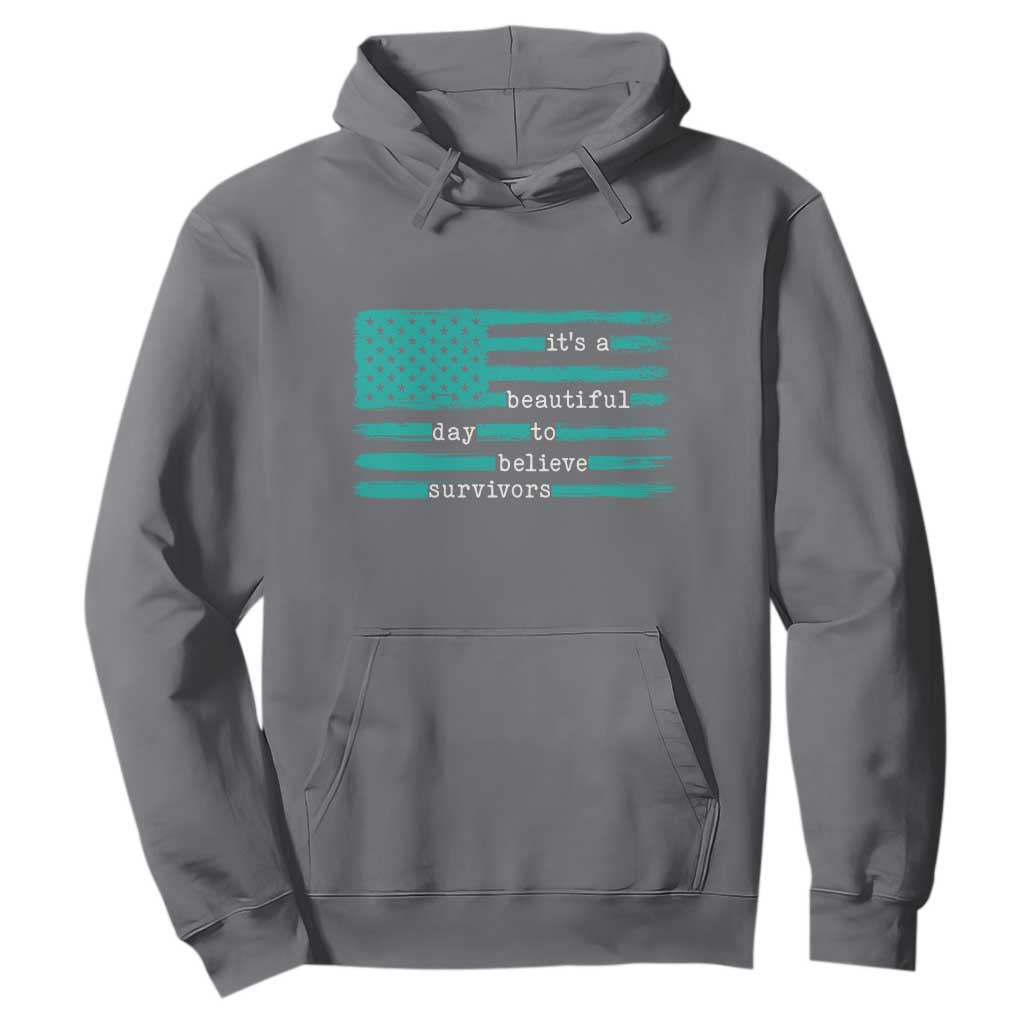 Sexual Assault Prevention Support Hoodie It's a Beautiful Day To Believe Survivors