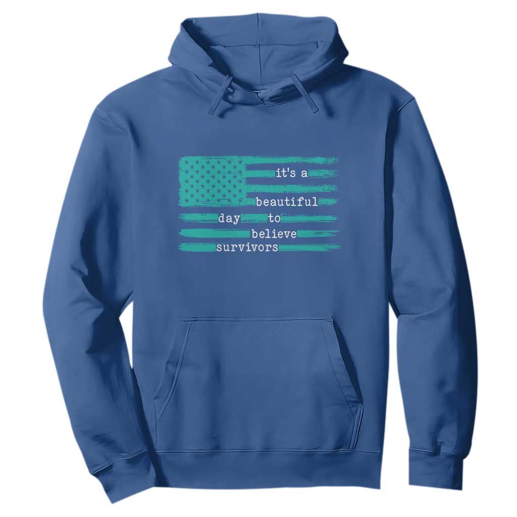 Sexual Assault Prevention Support Hoodie It's a Beautiful Day To Believe Survivors