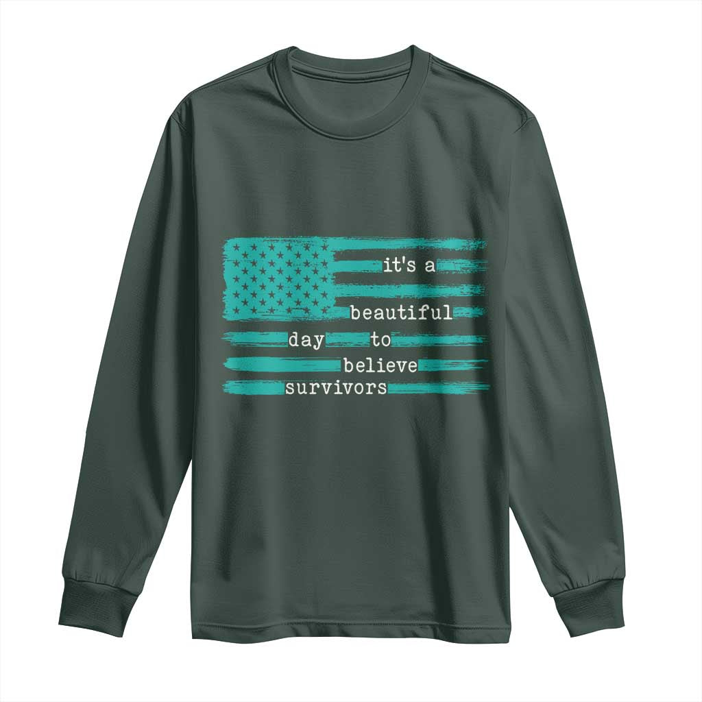 Sexual Assault Prevention Support Long Sleeve Shirt It's a Beautiful Day To Believe Survivors