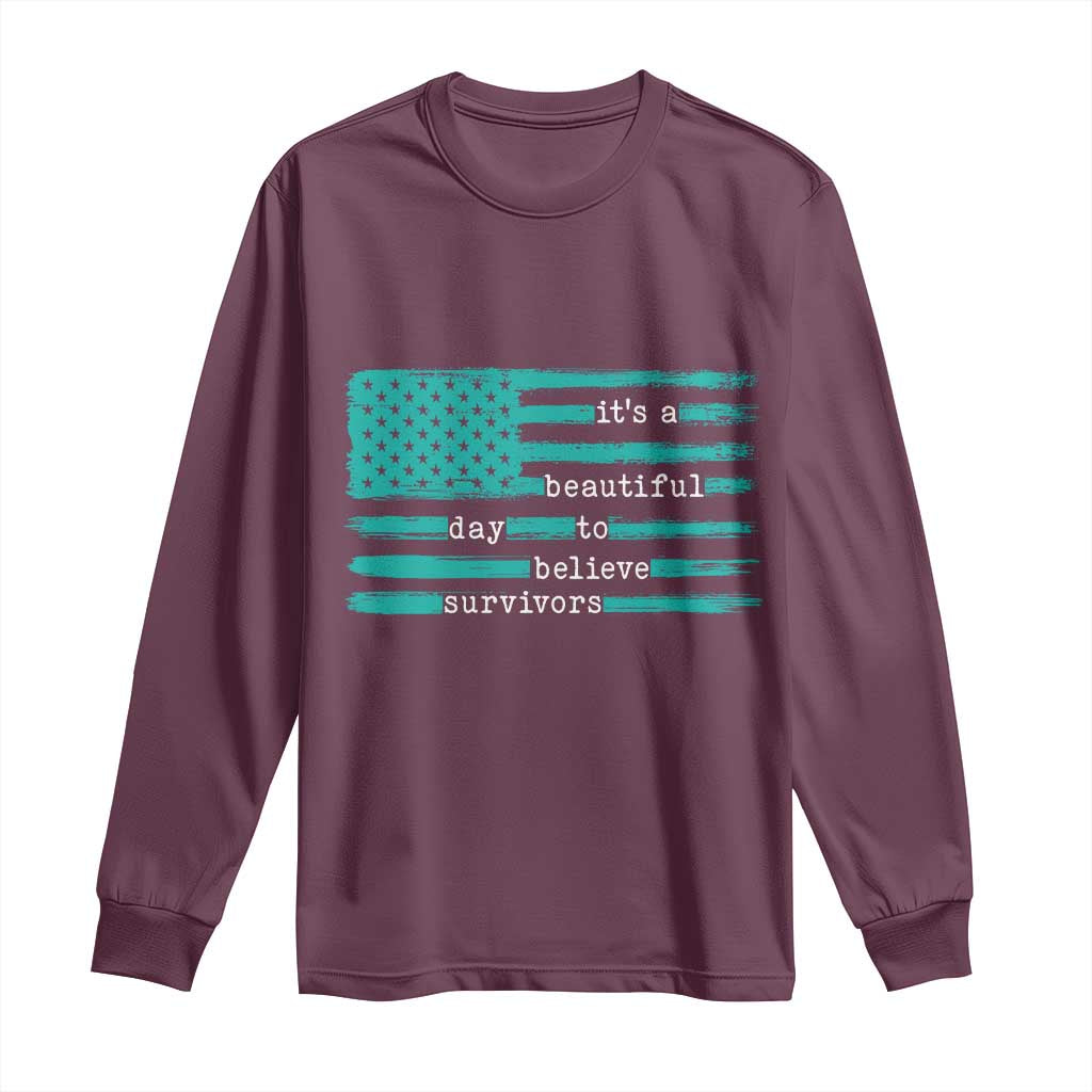 Sexual Assault Prevention Support Long Sleeve Shirt It's a Beautiful Day To Believe Survivors
