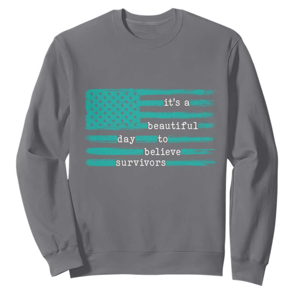 Sexual Assault Prevention Support Sweatshirt It's a Beautiful Day To Believe Survivors