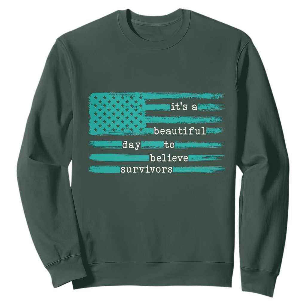 Sexual Assault Prevention Support Sweatshirt It's a Beautiful Day To Believe Survivors