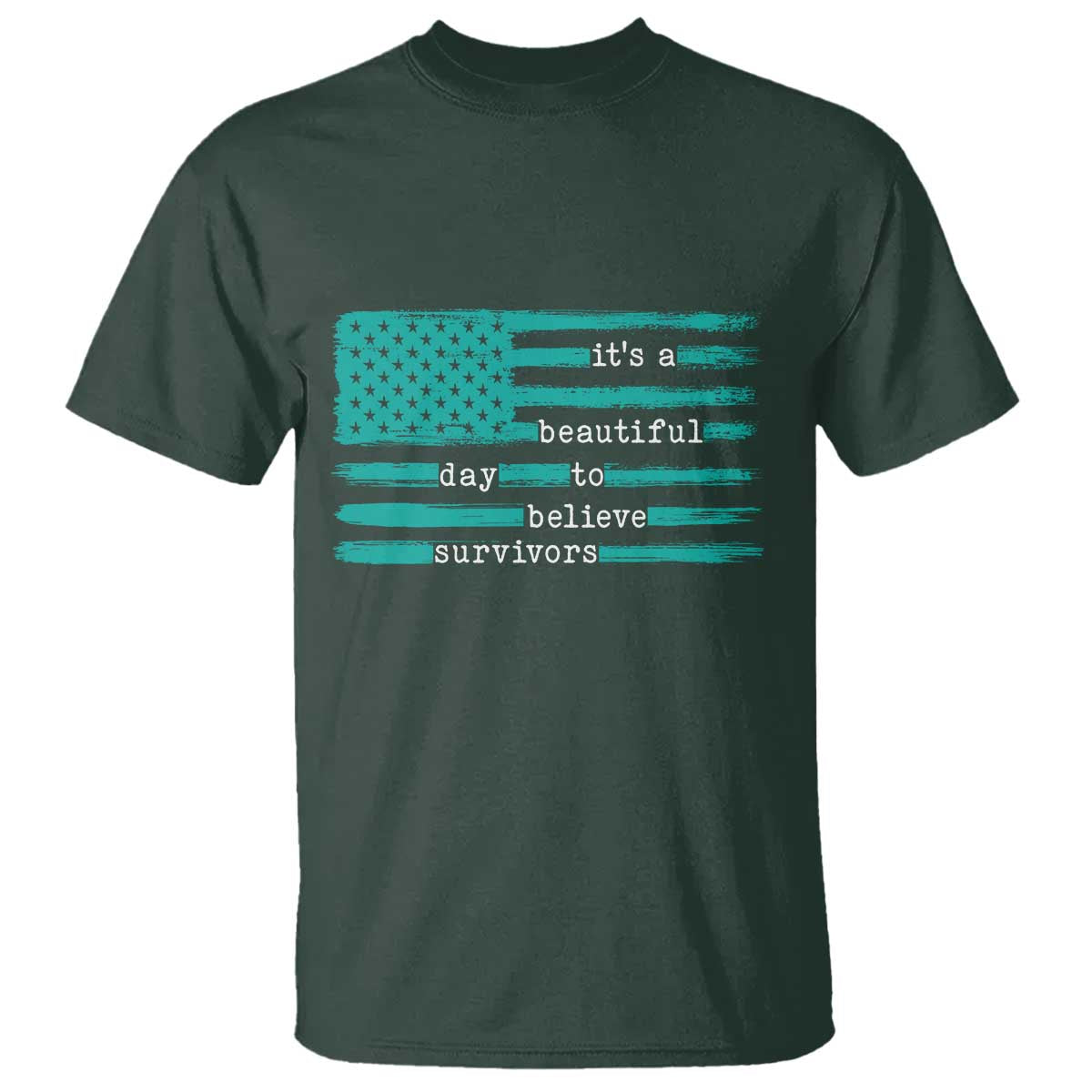 Sexual Assault Prevention Support T Shirt It's a Beautiful Day To Believe Survivors