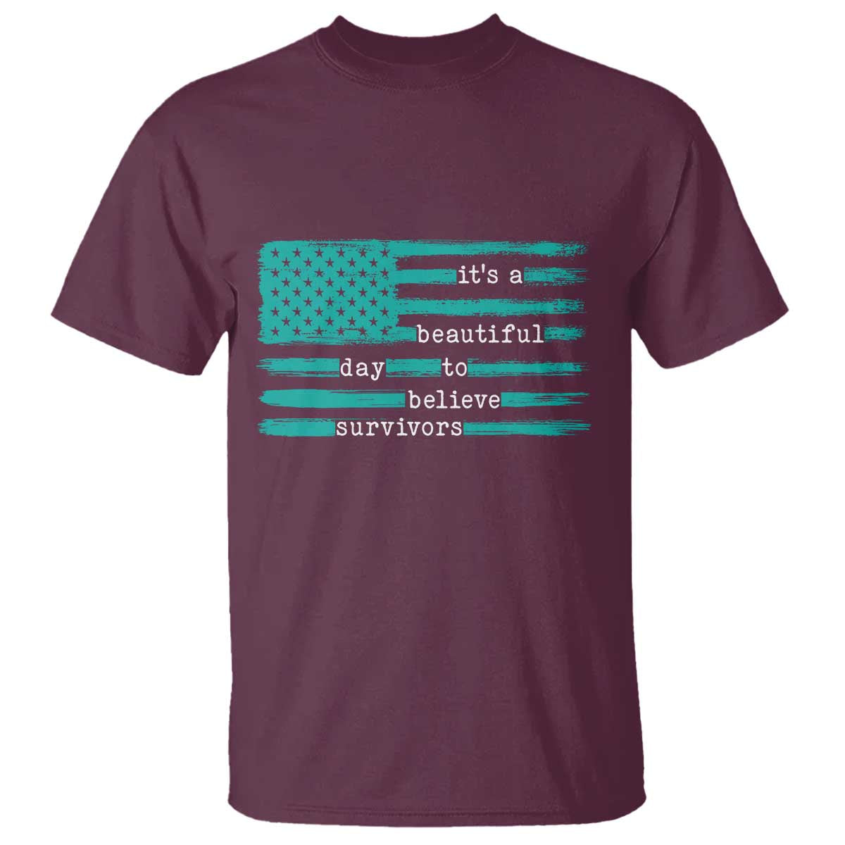 Sexual Assault Prevention Support T Shirt It's a Beautiful Day To Believe Survivors