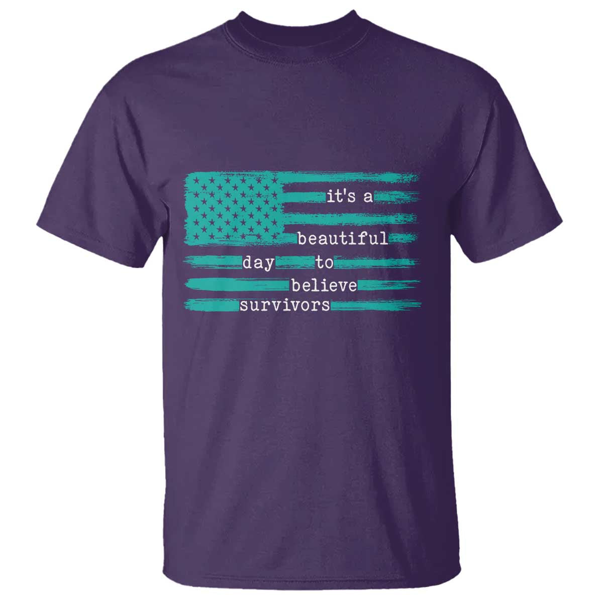 Sexual Assault Prevention Support T Shirt It's a Beautiful Day To Believe Survivors