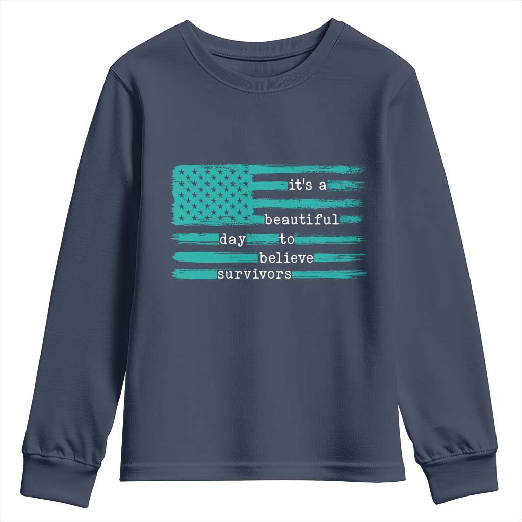 Sexual Assault Prevention Support Youth Sweatshirt It's a Beautiful Day To Believe Survivors