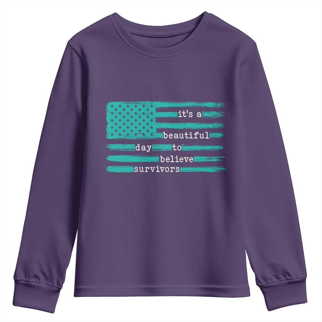 Sexual Assault Prevention Support Youth Sweatshirt It's a Beautiful Day To Believe Survivors