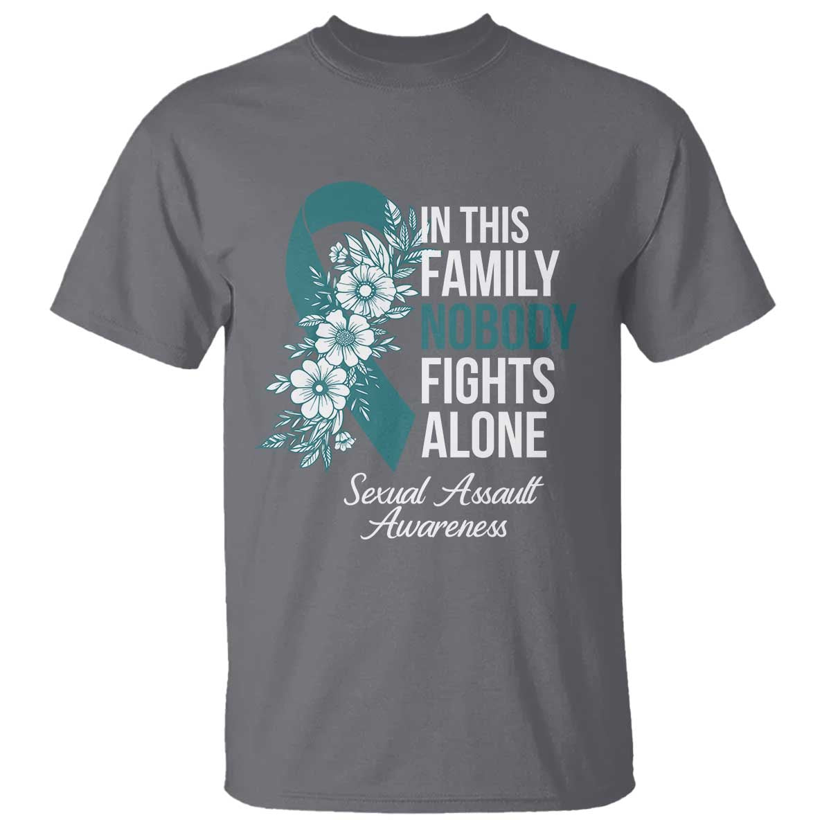 Sexual Assault Prevention Support T Shirt In This Family Nobody Fights Alone