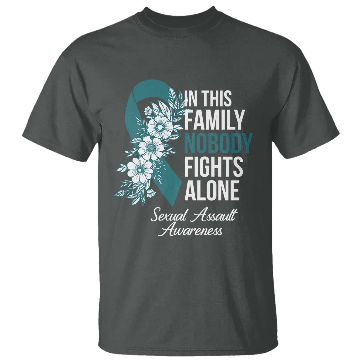 Sexual Assault Prevention Support T Shirt In This Family Nobody Fights Alone