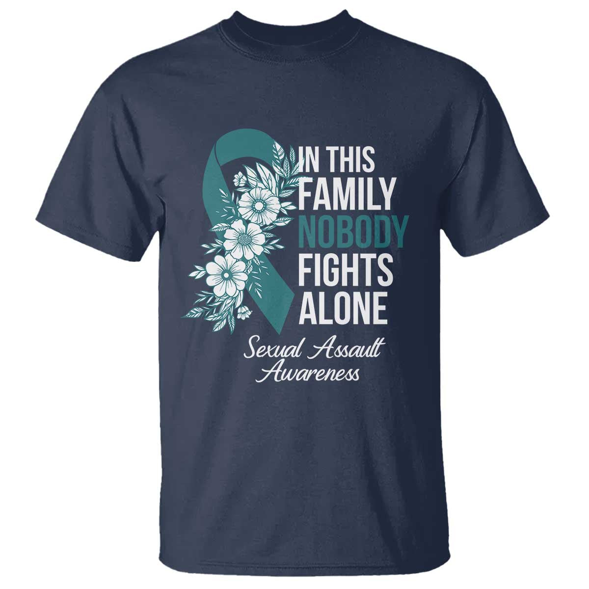 Sexual Assault Prevention Support T Shirt In This Family Nobody Fights Alone