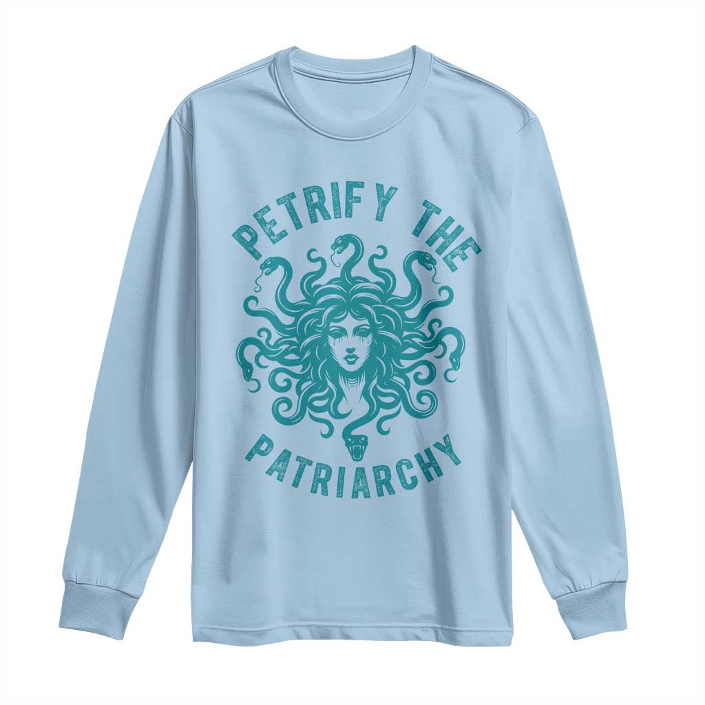 Sexual Assault Prevention Support Long Sleeve Shirt Petrify The Patriarchy Medusa Feminism