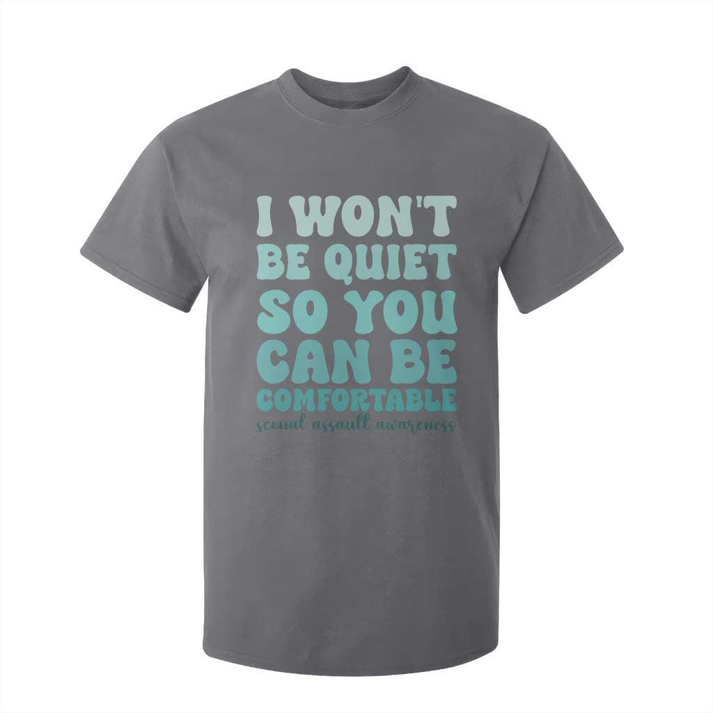 Sexual Assault Prevention Support T Shirt For Kid I Won't Be Quite So You Can Be Comfortable