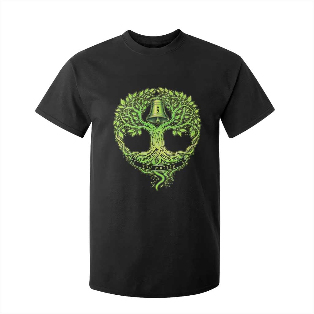 Mental Health T Shirt For Kid Tomorrow Needs You You Matter