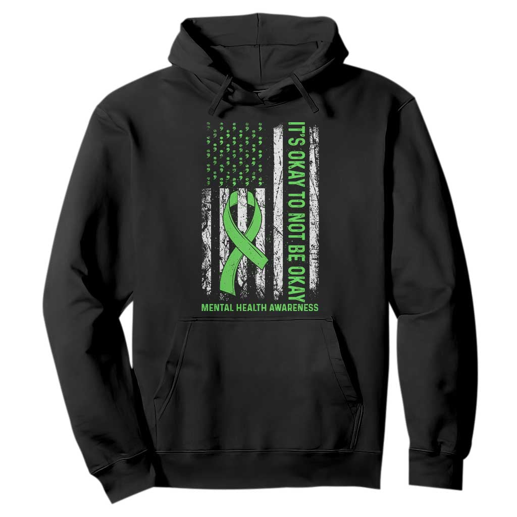 Mental Health Hoodie It's Okay To Not Be Okay
