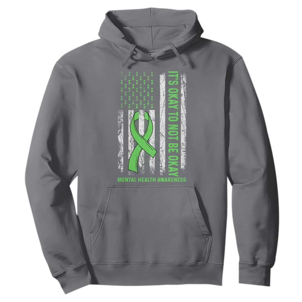 Mental Health Hoodie It's Okay To Not Be Okay