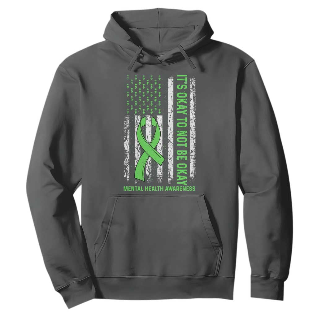 Mental Health Hoodie It's Okay To Not Be Okay