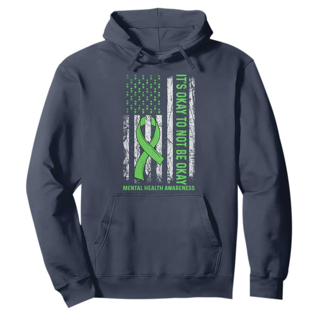 Mental Health Hoodie It's Okay To Not Be Okay