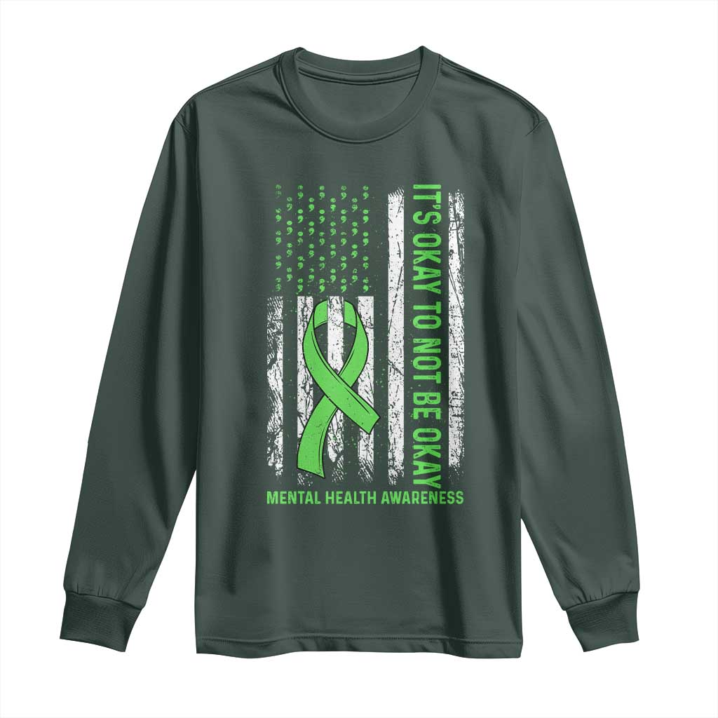 Mental Health Long Sleeve Shirt It's Okay To Not Be Okay