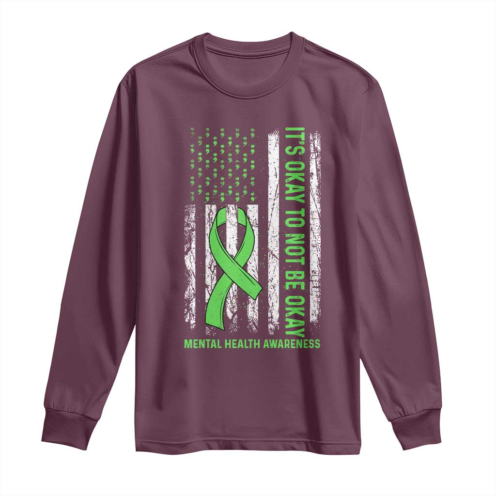Mental Health Long Sleeve Shirt It's Okay To Not Be Okay