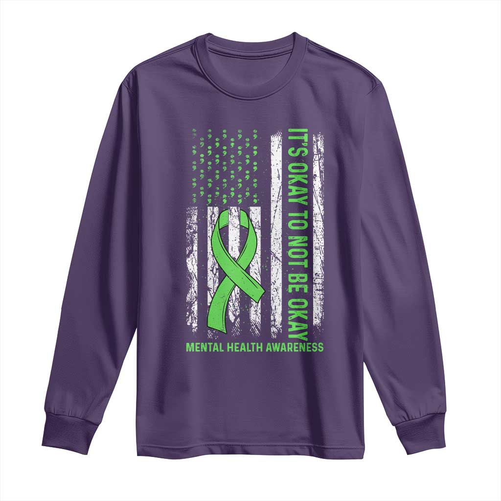 Mental Health Long Sleeve Shirt It's Okay To Not Be Okay