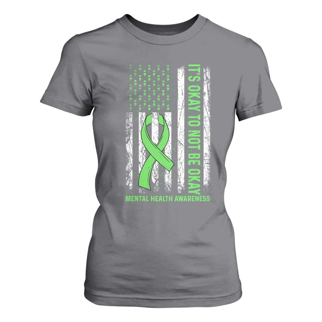 Mental Health T Shirt For Women It's Okay To Not Be Okay