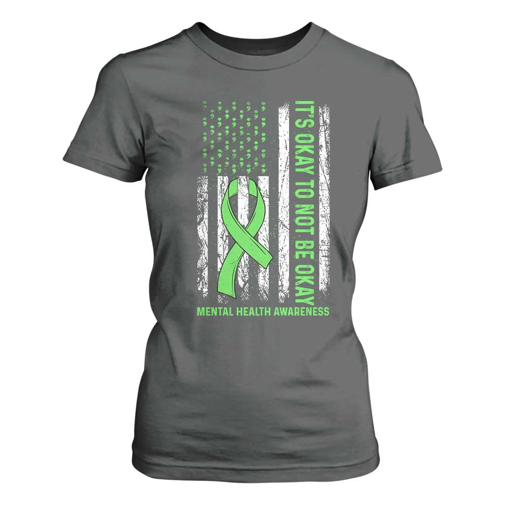 Mental Health T Shirt For Women It's Okay To Not Be Okay