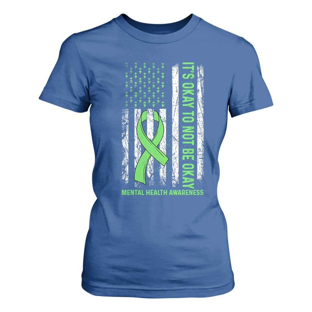 Mental Health T Shirt For Women It's Okay To Not Be Okay
