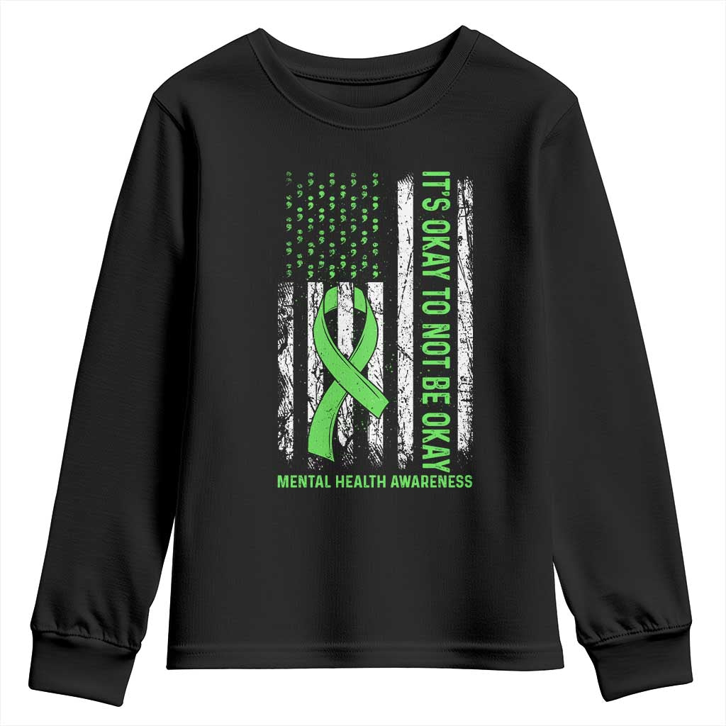 Mental Health Youth Sweatshirt It's Okay To Not Be Okay