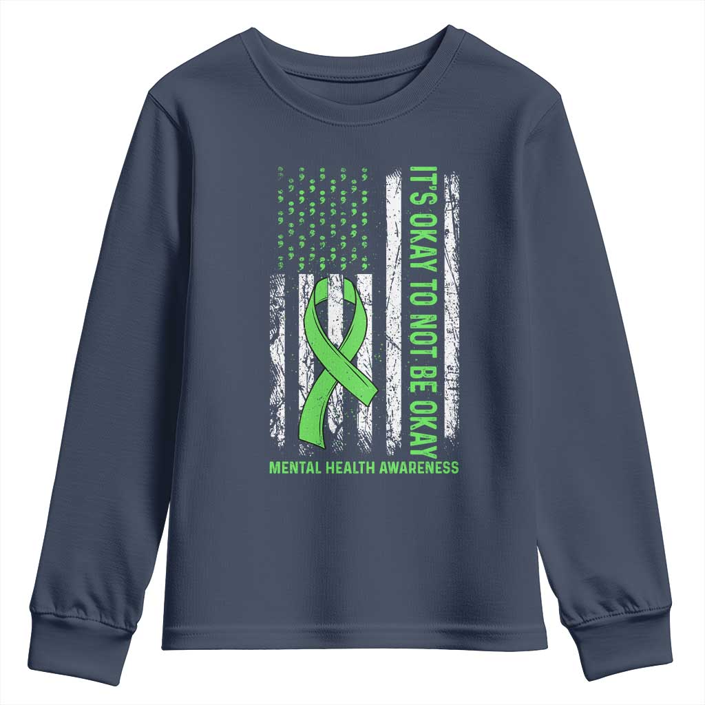 Mental Health Youth Sweatshirt It's Okay To Not Be Okay