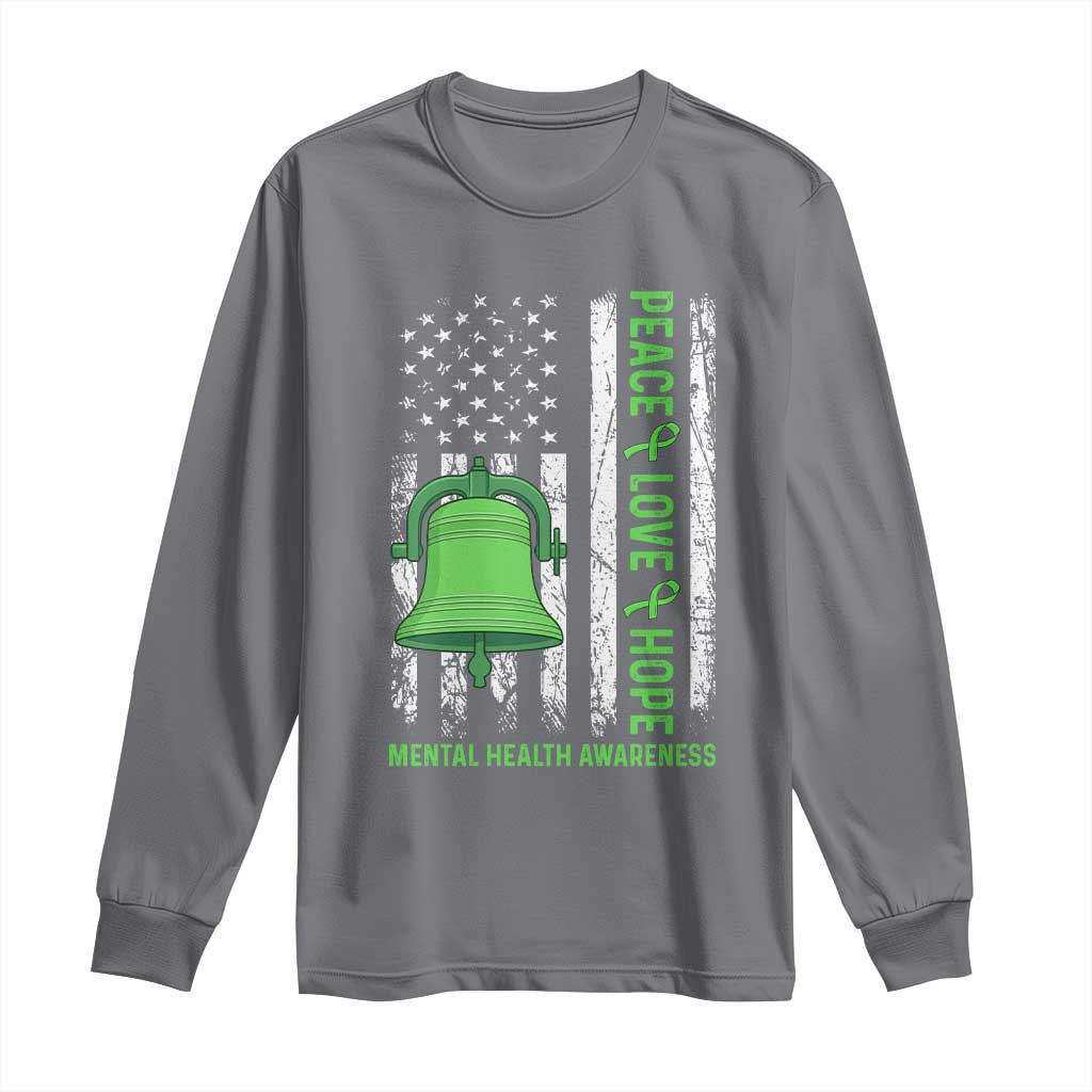Mental Health Long Sleeve Shirt Peace Love Hope Green Ribbon