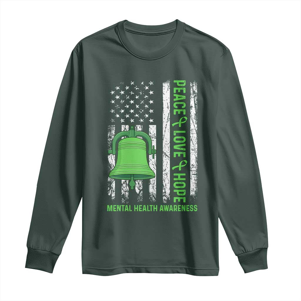Mental Health Long Sleeve Shirt Peace Love Hope Green Ribbon
