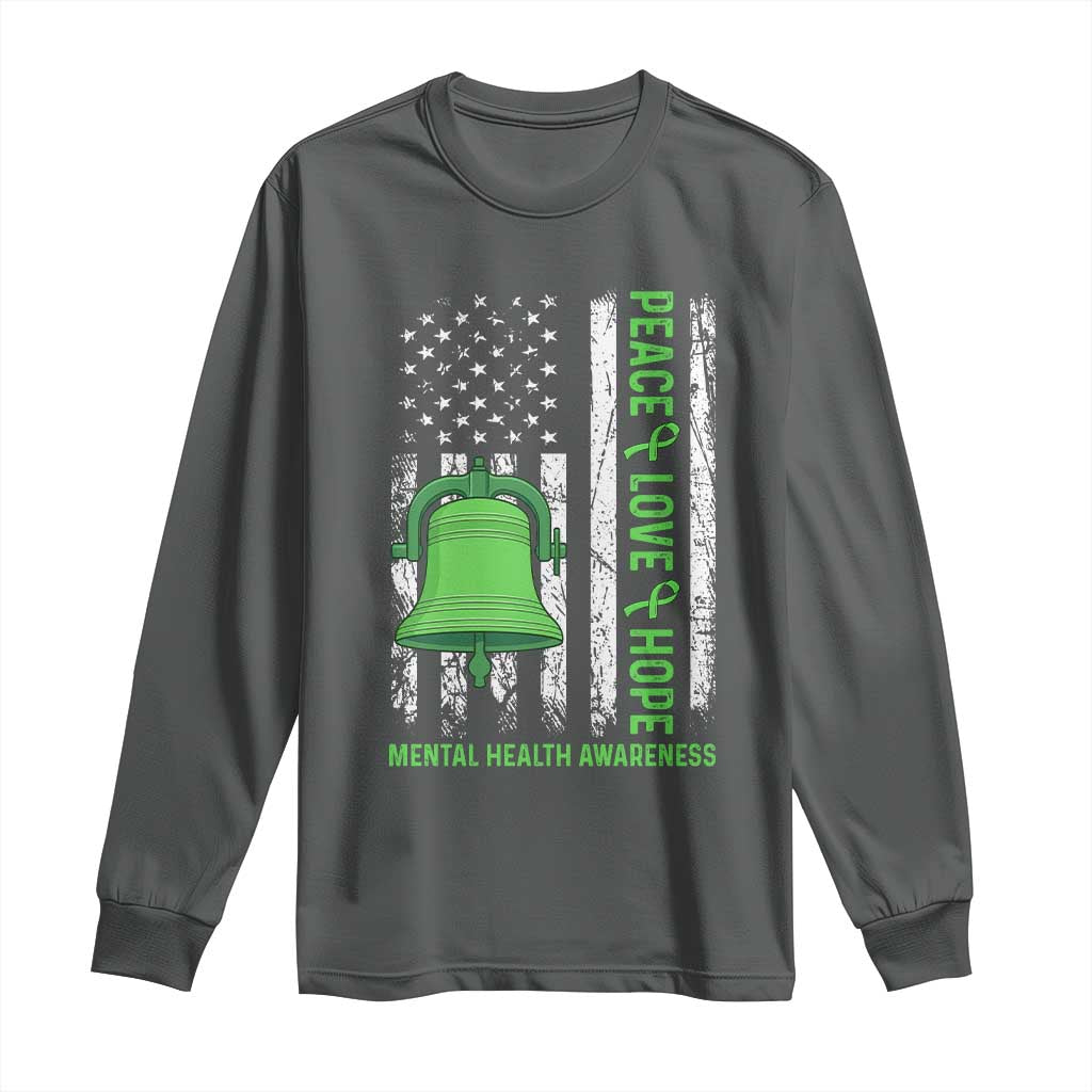 Mental Health Long Sleeve Shirt Peace Love Hope Green Ribbon
