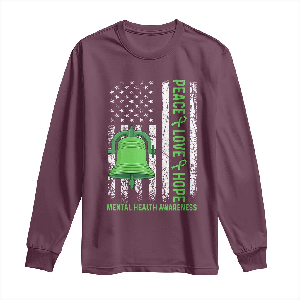 Mental Health Long Sleeve Shirt Peace Love Hope Green Ribbon