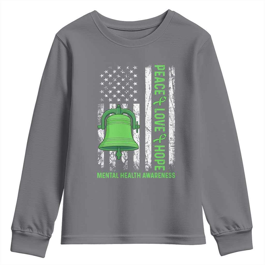Mental Health Youth Sweatshirt Peace Love Hope Green Ribbon