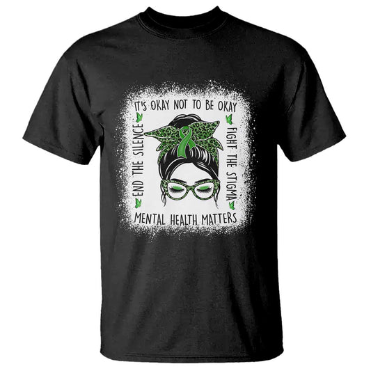 Mental Health Matters T Shirt Messy Bun Green Ribbon Support