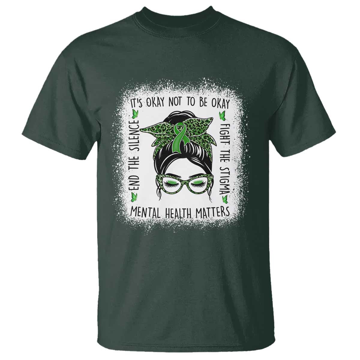 Mental Health Matters T Shirt Messy Bun Green Ribbon Support