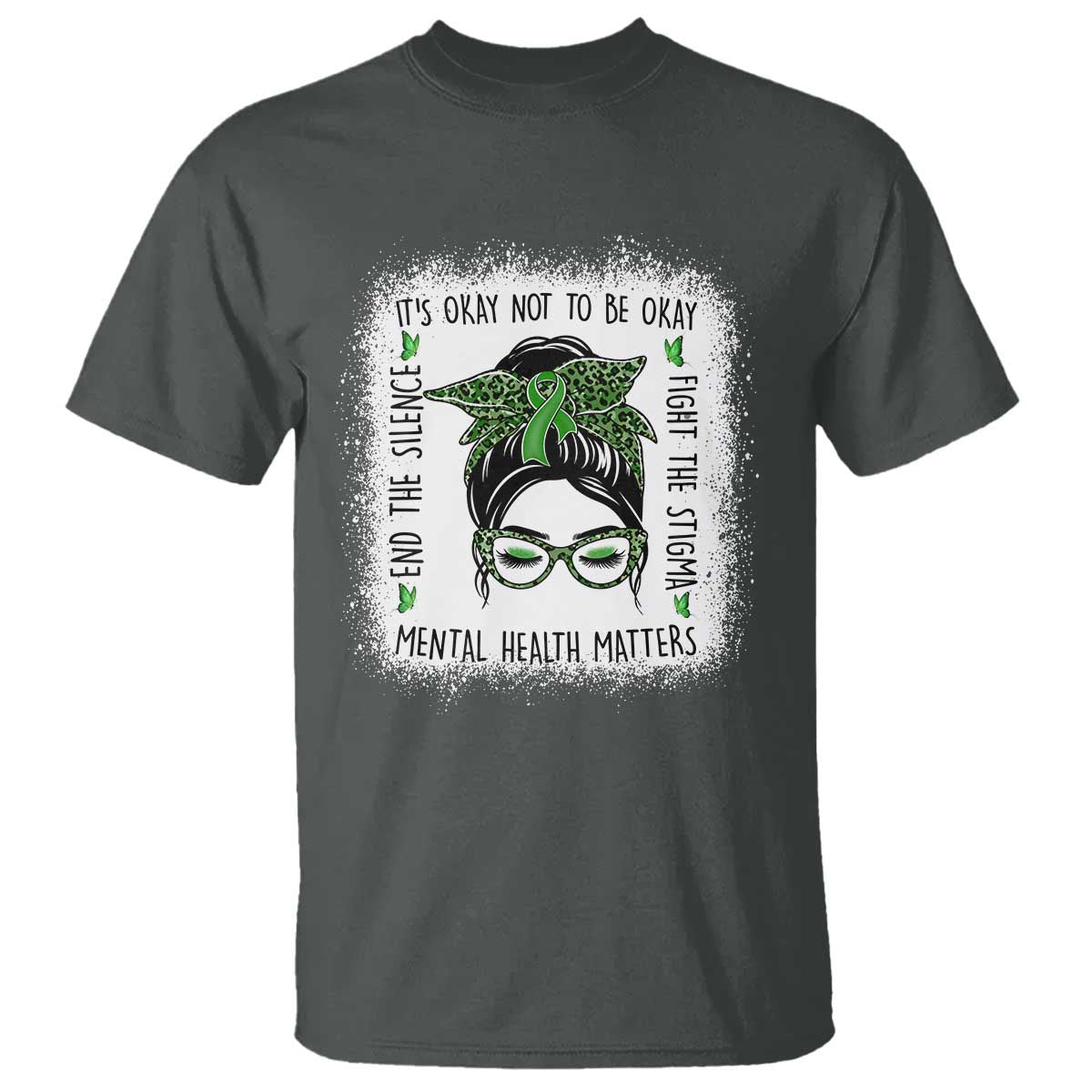 Mental Health Matters T Shirt Messy Bun Green Ribbon Support