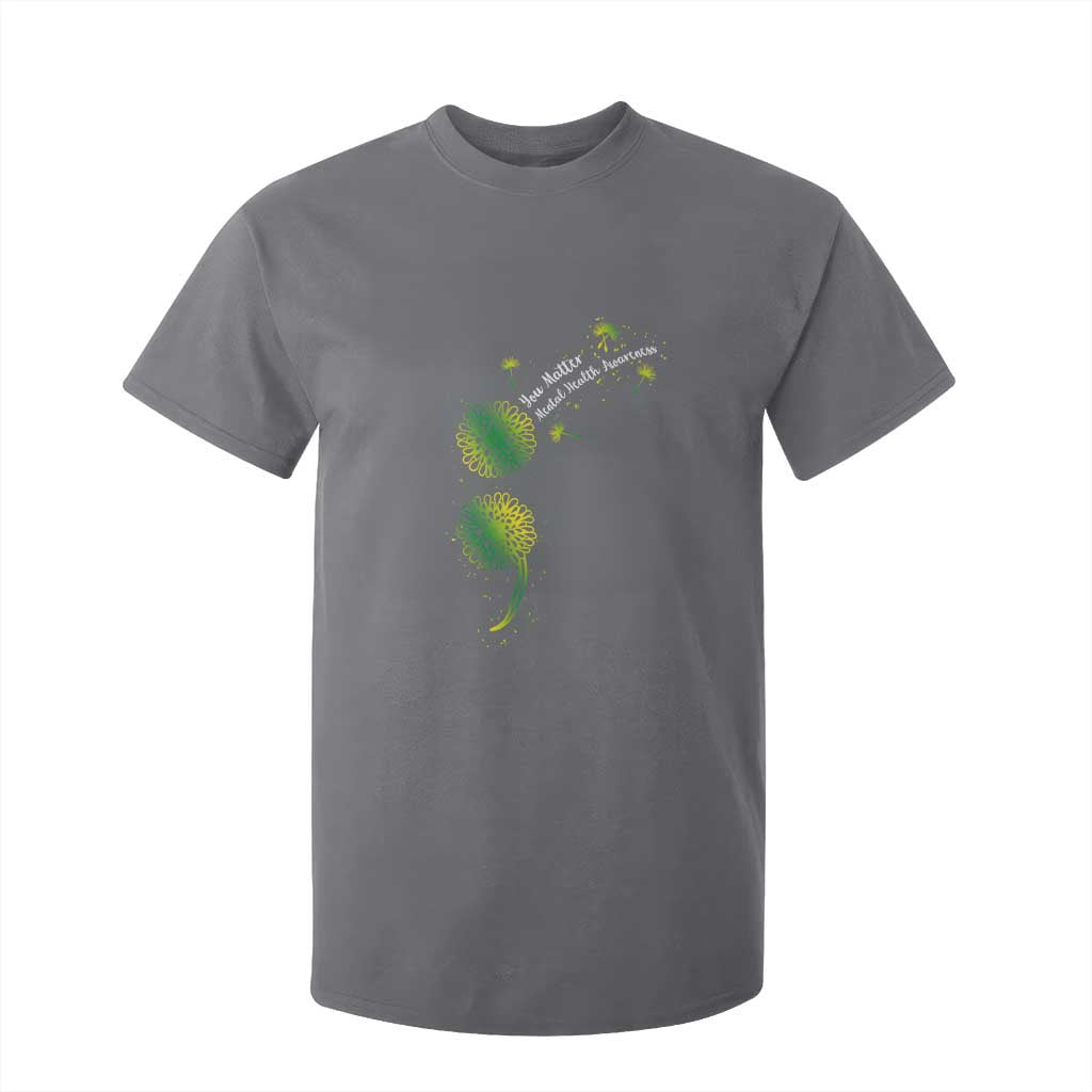 Mental Health T Shirt For Kid Semicolon Dandelion You Matter