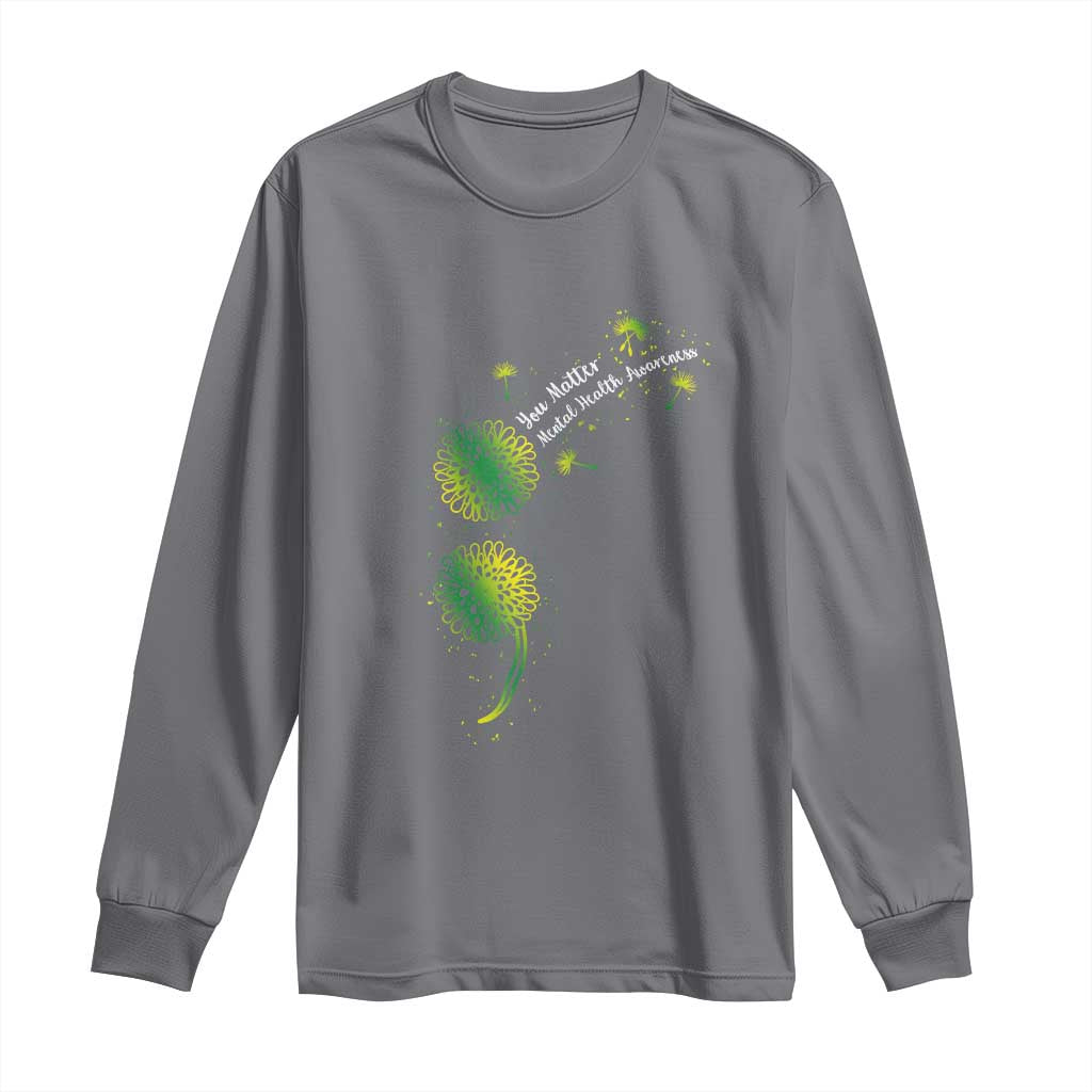 Mental Health Long Sleeve Shirt Semicolon Dandelion You Matter