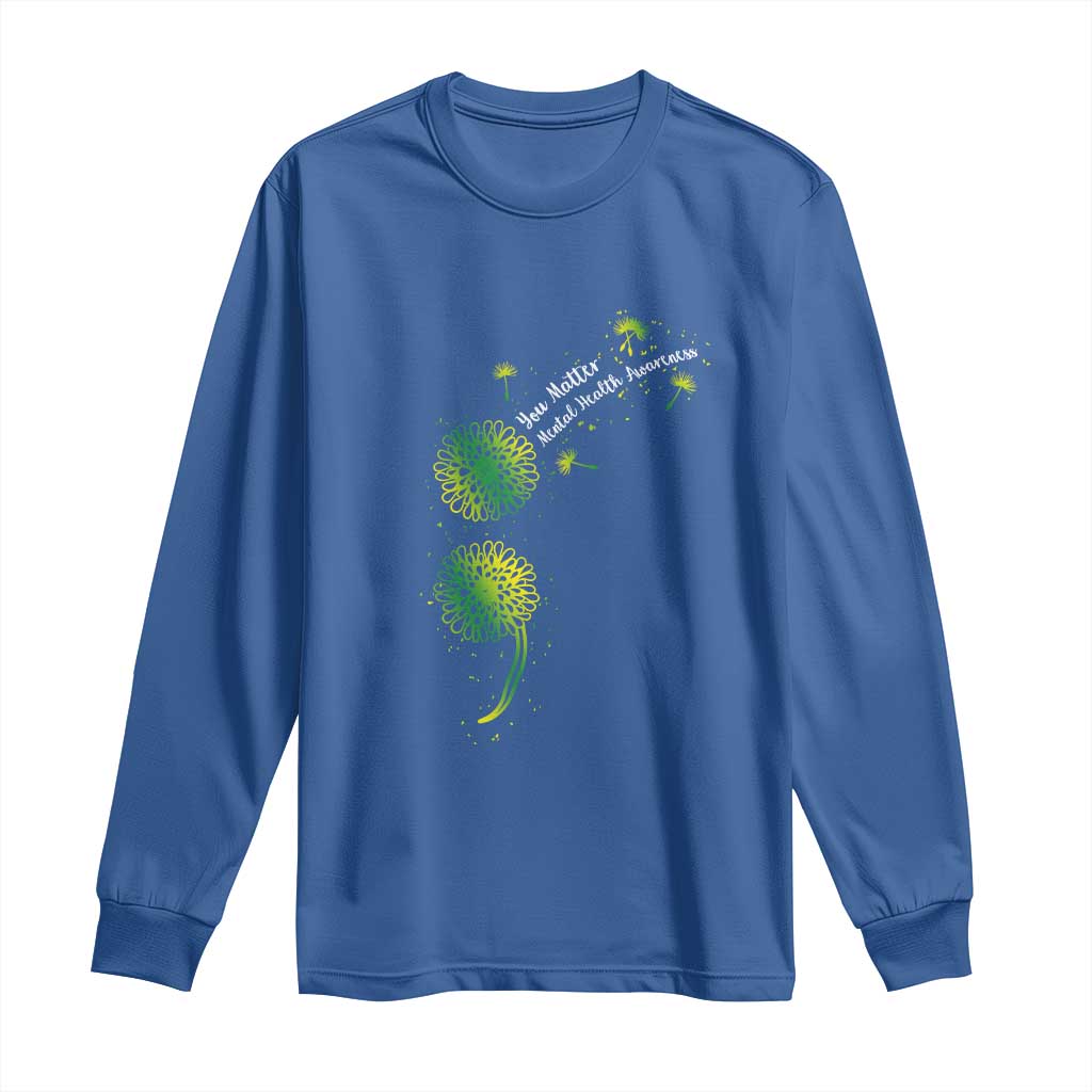 Mental Health Long Sleeve Shirt Semicolon Dandelion You Matter