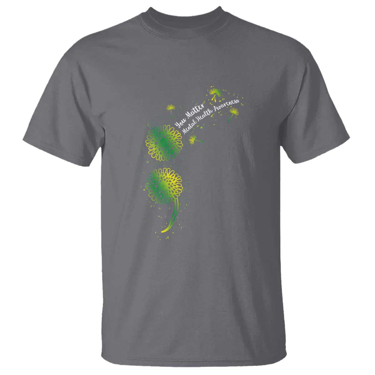 Mental Health T Shirt Semicolon Dandelion You Matter