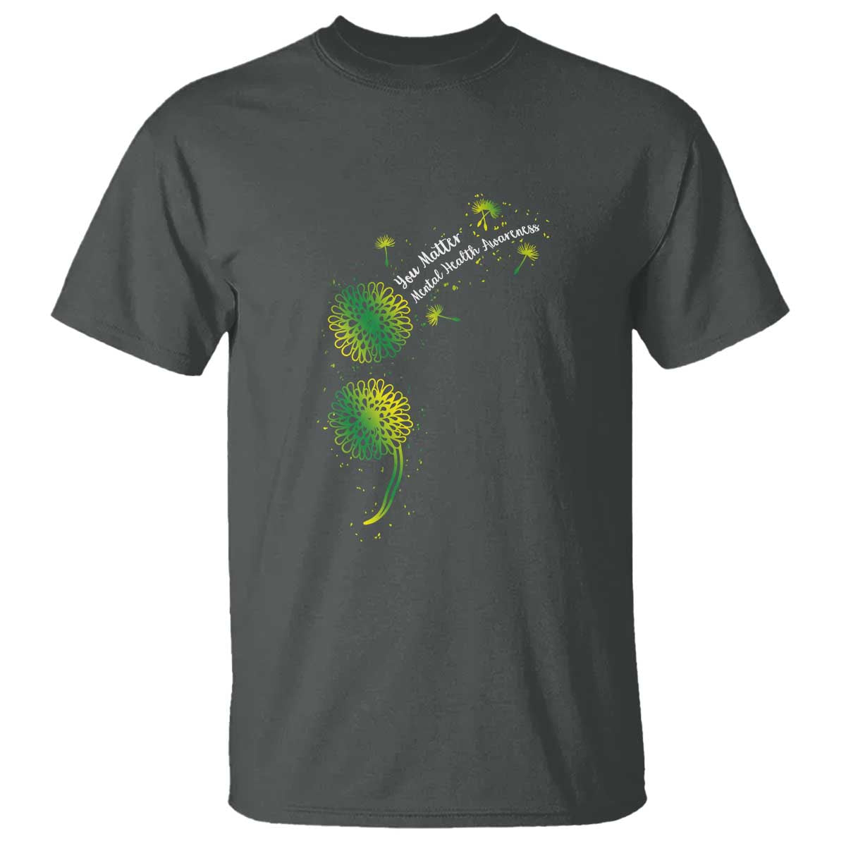 Mental Health T Shirt Semicolon Dandelion You Matter