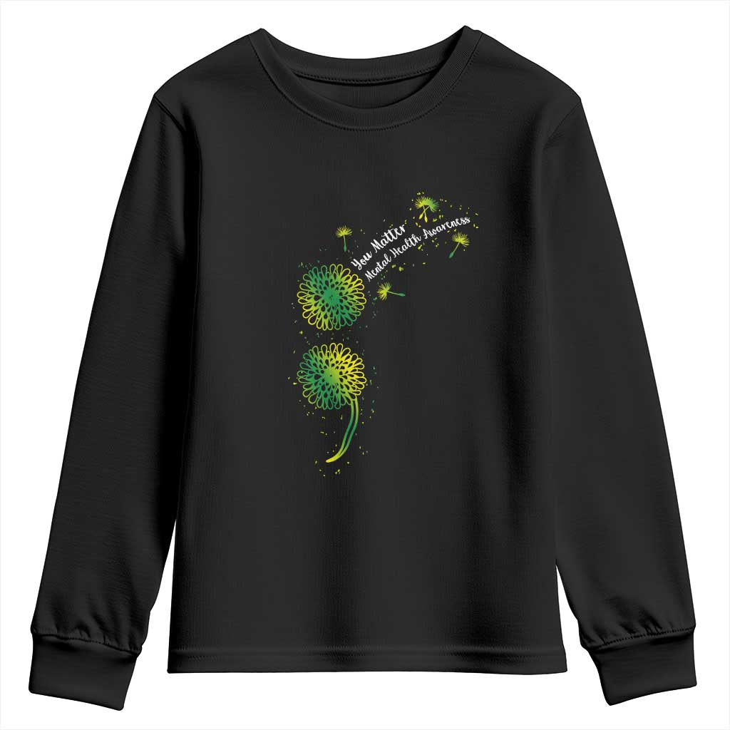 Mental Health Youth Sweatshirt Semicolon Dandelion You Matter