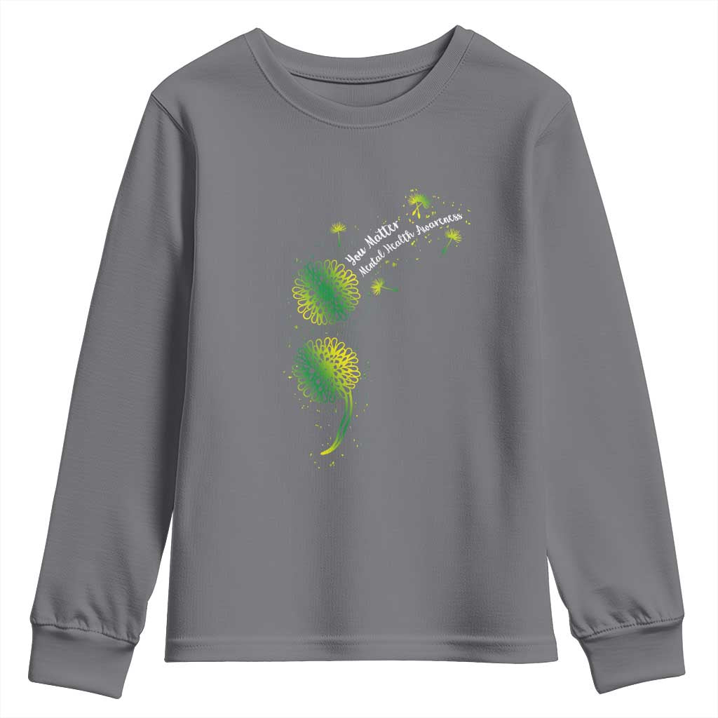 Mental Health Youth Sweatshirt Semicolon Dandelion You Matter