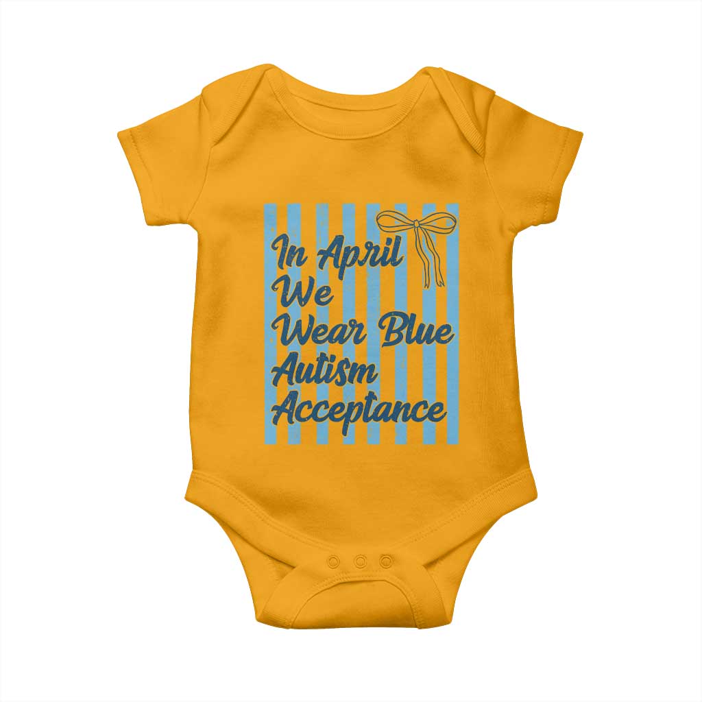 Autism Acceptance Baby Onesie In April We Wear Blue Support Neurodivergent
