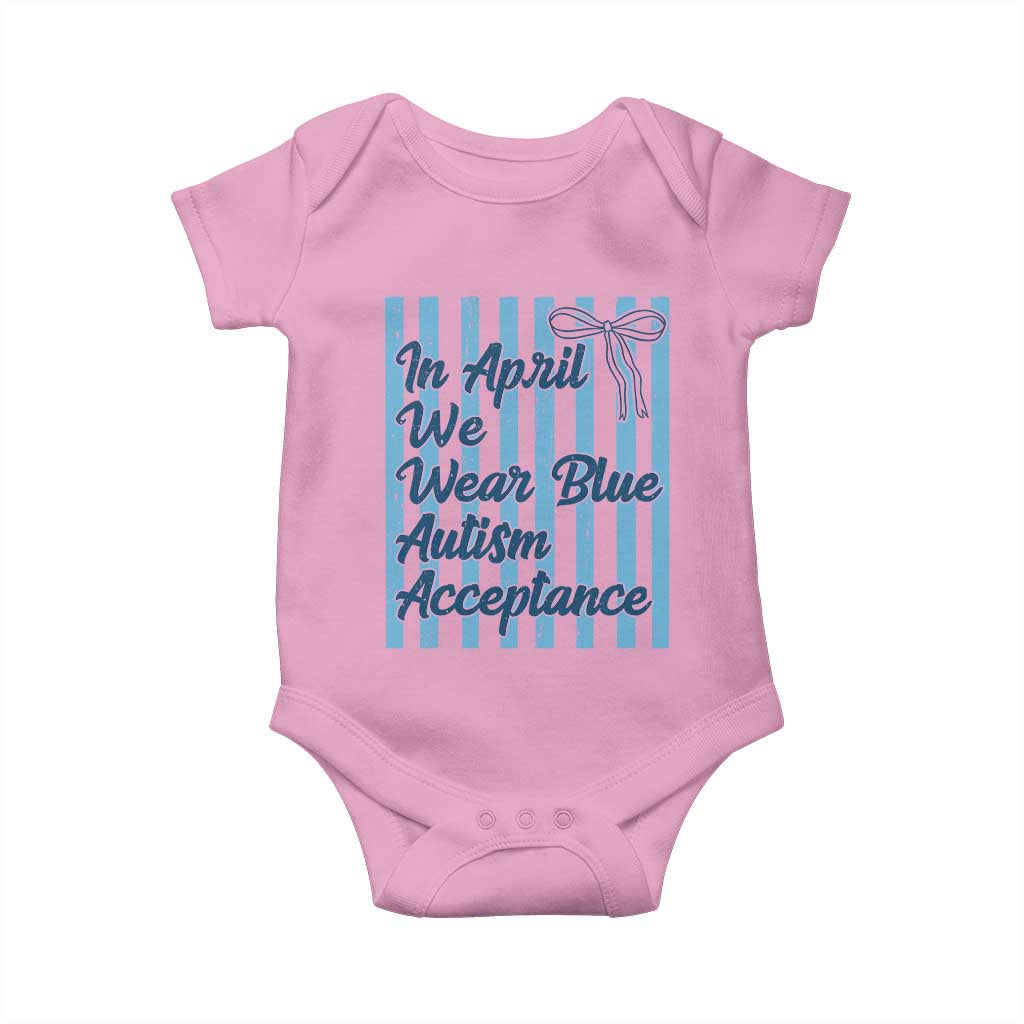 Autism Acceptance Baby Onesie In April We Wear Blue Support Neurodivergent