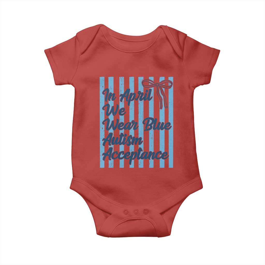 Autism Acceptance Baby Onesie In April We Wear Blue Support Neurodivergent